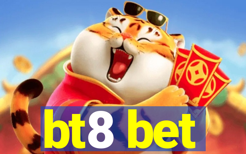 bt8 bet